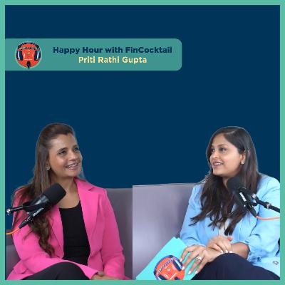 From Anand Rathi to LXME: Priti Rathi Gupta’s Path to Financial Freedom I HHwFC S4 E5