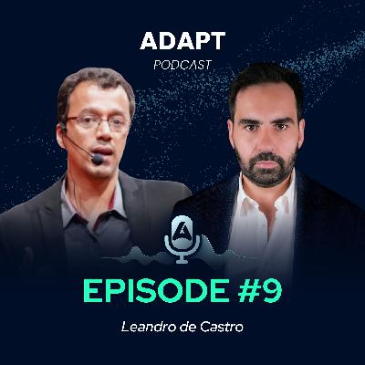 ADAPT Podcast #9 With Leandro De Castro