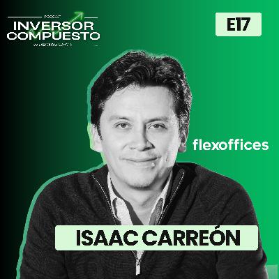Sobreviví un terremoto y multipliqué mi negocio x100: Isaac Carreón | E17 Sobreviví un terremoto y multipliqué mi negocio x100: Isaac Carreón | E17