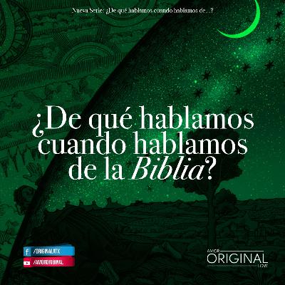 2. ¿De qué hablamos cuando hablamos de la Biblia? 2. ¿De qué hablamos cuando hablamos de la Biblia?