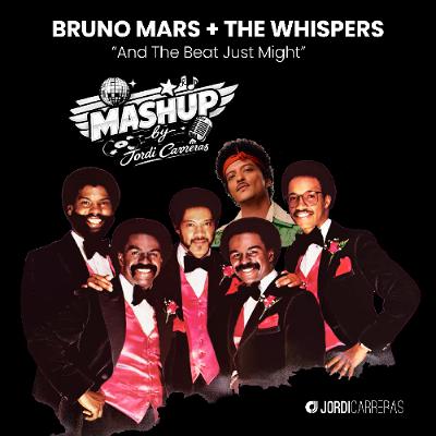 BRUNO MARS + THE WHISPERS - And The Beat Just Might - Mashup by Jordi Carreras