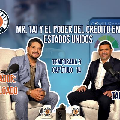 Mr. Tai y el poder del credito en Estados Unidos
