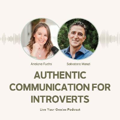The Introvert's Guide to Authentic Communication and Leadership with Salvatore Manzi