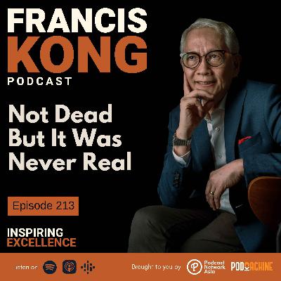 Episode 213: Not Dead But It Was Never Real