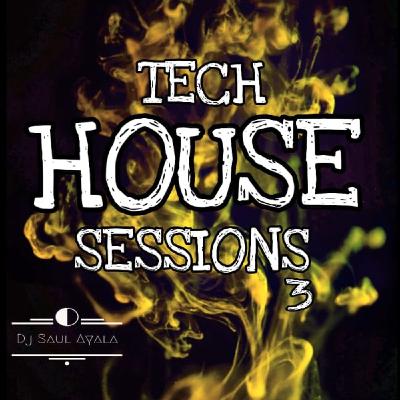 Tech House Session 3 (Private Selection)- Dj Saul Ayala