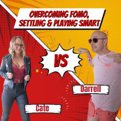 Swingers and Scarcity: Overcoming FOMO, Settling, and Playing Smart