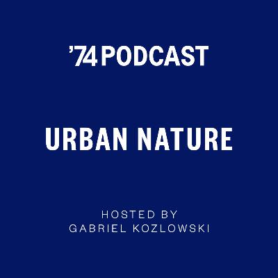 URBAN NATURE - Episode 6: Tania Li and Gabriel Kozlowski