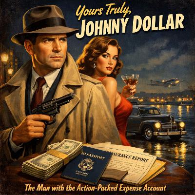 Yours Truly Johnny Dollar: The Shankar Diamond Matter (EP4935) Yours Truly Johnny Dollar: The Shankar Diamond Matter (EP4935)
