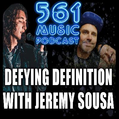 Episode 209: Defying Definition With Jeremy Sousa