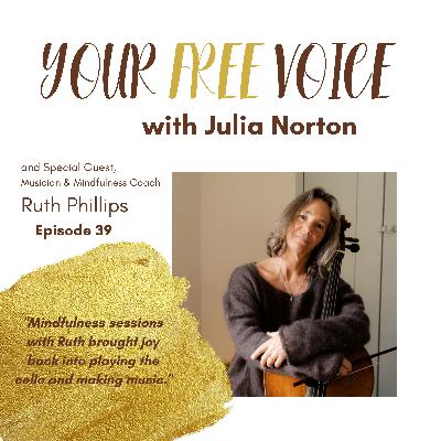 039 Mindfulness, Performance Anxiety and the Breath with Ruth Phillips