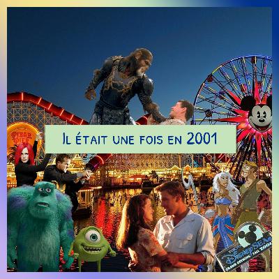 Épisode 55 - Il était une fois en 2001