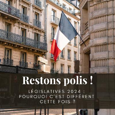 Législatives 2024 :  pourquoi c’est différent  cette fois ?