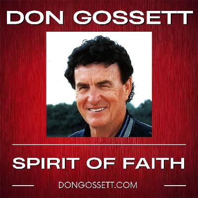 The Spirit Of Faith - Don Gossett