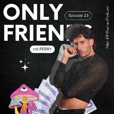 Zwischen Bachelorette & Battlerap - Zu Gast: Ferry | Ep. 23