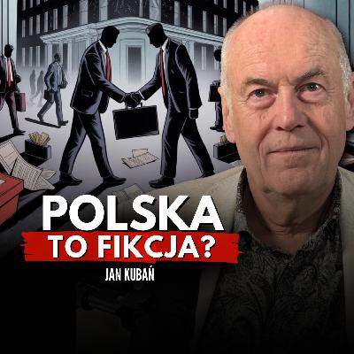 Polska jest ogłupiana? Jan Kubań o systemie, który musi upaść!