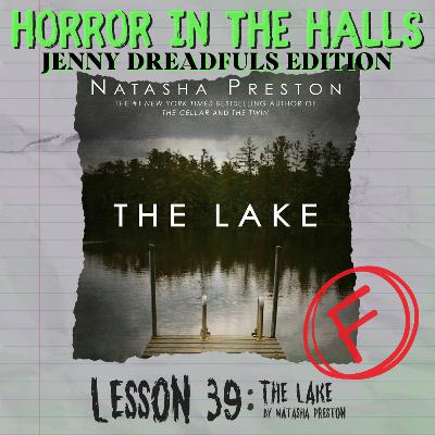 Lesson 39: Jenny Deadfuls Edition - The Lake