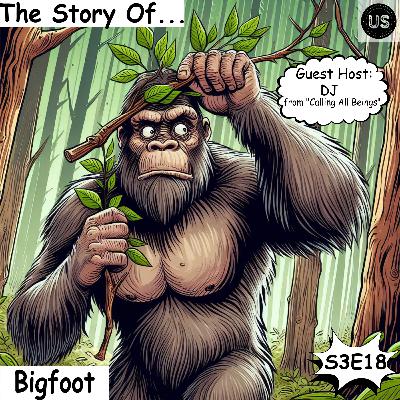 S3 E18: Bigfoot (DJ from CAB)
