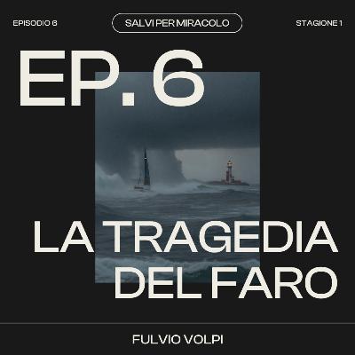 La Tragedia del Faro - Fastnet Race 1979 La Tragedia del Faro - Fastnet Race 1979
