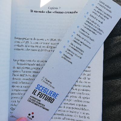 "Il mondo che stiamo creando" da "Scegliere il Futuro" di C. Figueres e T. Rivett-Carnac "Il mondo che stiamo creando" da "Scegliere il Futuro" di C. Figueres e T. Rivett-Carnac