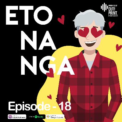 ETO #18 : Crush, Pansinin Mo Ko!