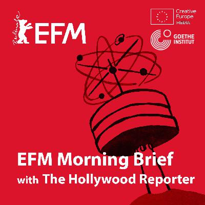 2025: EFM Morning Brief with The Hollywood Reporter 2025: EFM Morning Brief with The Hollywood Reporter