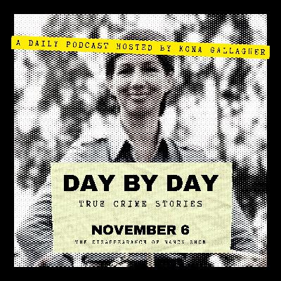 November 6 — The Disappearance of Nancy Snow November 6 — The Disappearance of Nancy Snow