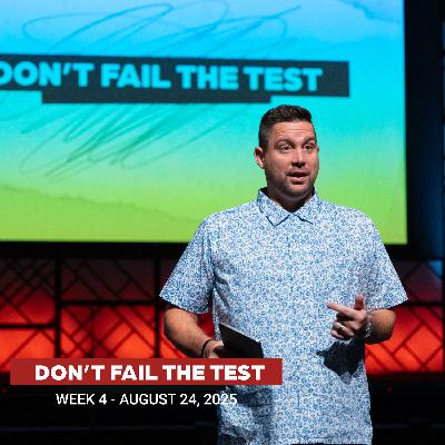 Don’t Fail The Test, Week 4