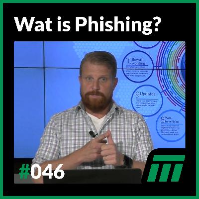 #046 -  Wat is Phishing?