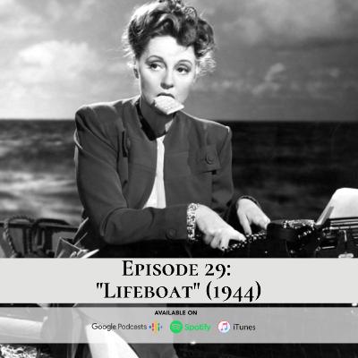 Episode 29: "Lifeboat" (1944)