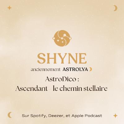 AstroDico : Ascendant - ton chemin stellaire AstroDico : Ascendant - ton chemin stellaire