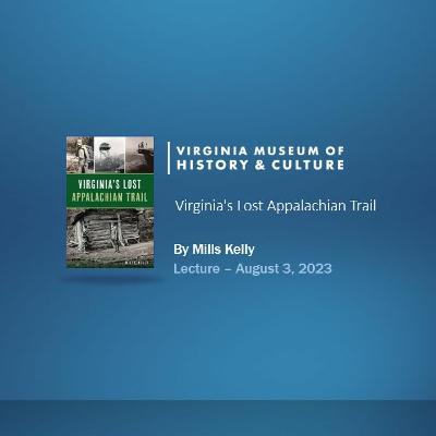 Virginia’s Lost Appalachian Trail Virginia’s Lost Appalachian Trail