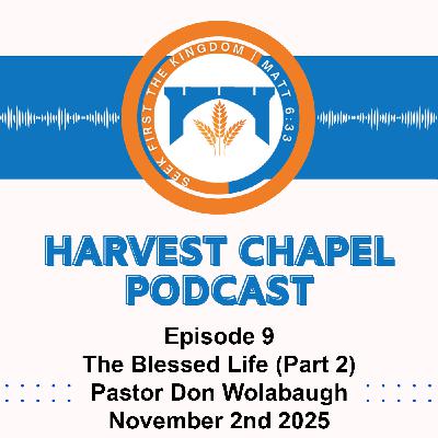 The Blessed Life (Part 2) The Blessed Life (Part 2)