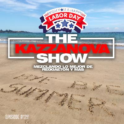 Episode 130: THE DJ KAZZANOVA SHOW #129