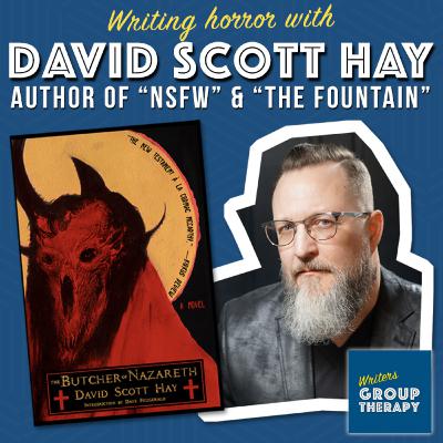 Session #208 - David Scott Hay on Writing Speculative Fiction and Horror