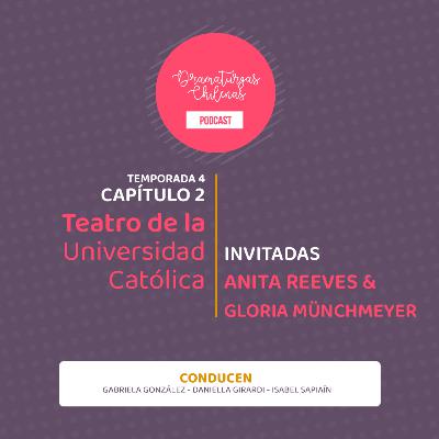 Especial Mujeres, Teatro y Dictadura: capítulo 2, Teatro de la Universidad Católica