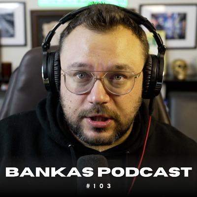Bankas Podcast #103 - Foreign Car Crashes, Austin Target Shooting, Annoying Women