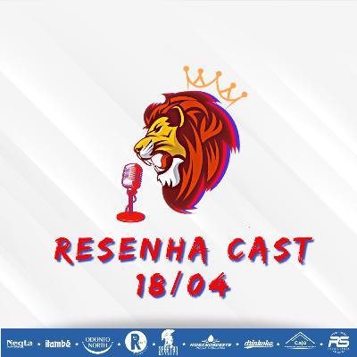 Resenha Cast -- 18/04