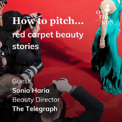 How to Pitch Red Carpet Beauty Stories