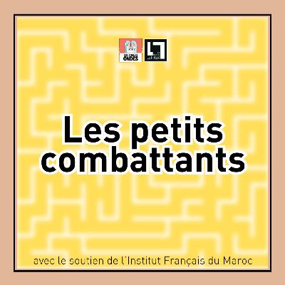Les petits combattants Les petits combattants