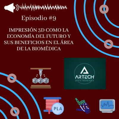 Impresion 3D como la economía del futuro y sus beneficios en el área de la biomédica