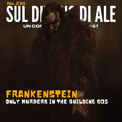 Ep 236 - Frankenstein, Only Murders in the Building S05, attori e caratteristi Ep 236 - Frankenstein, Only Murders in the Building S05, attori e caratteristi