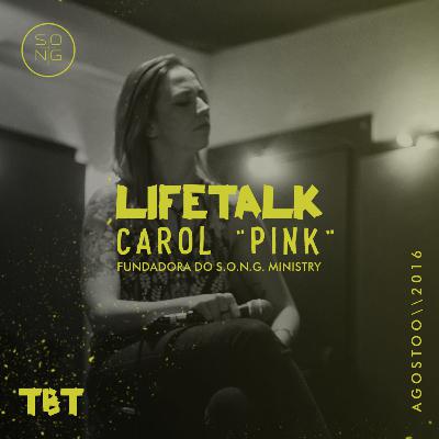 Lifetalk :: Carol Pink