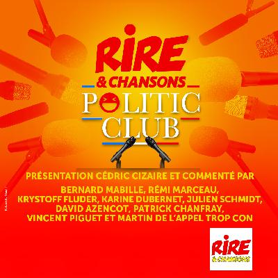 Rire & Chansons Politic Club  - Le débrief du 1er tour de l'élection présidentielle - L'émission en entier