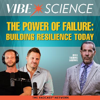 The Power of Failure: Building Resilience Today with Tom LaGrave