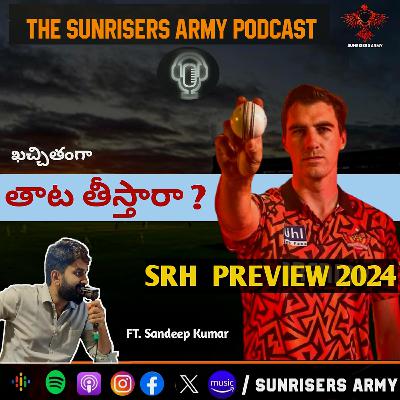 IPL 2024 - Sunrisers Hyderabad Preview | ft. SKB SHOTS | Orange Army #70