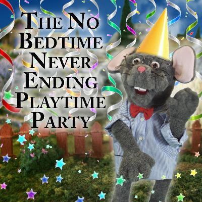 2: The-No-Bedtime-Never-Ending-Playtime-Party