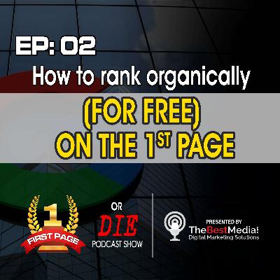 How To Rank Organically (for free) On The 1st Page