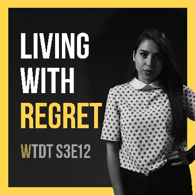 Living With Regret