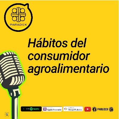 Hábitos del consumidor agroalimentario