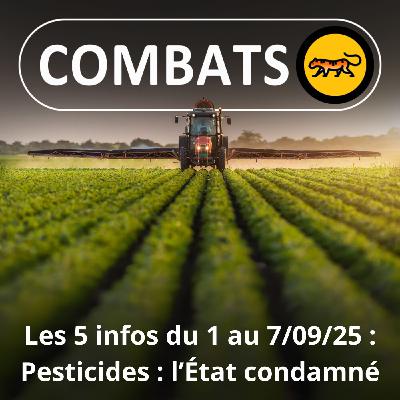S05E03 Les 5 infos de la semaine : L'État condamné sur les pesticides